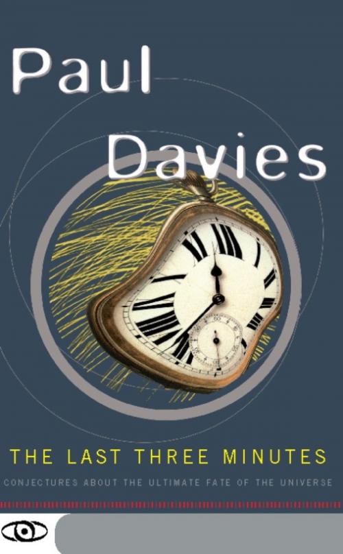 Cover of the book The Last Three Minutes by Paul Davies, Basic Books