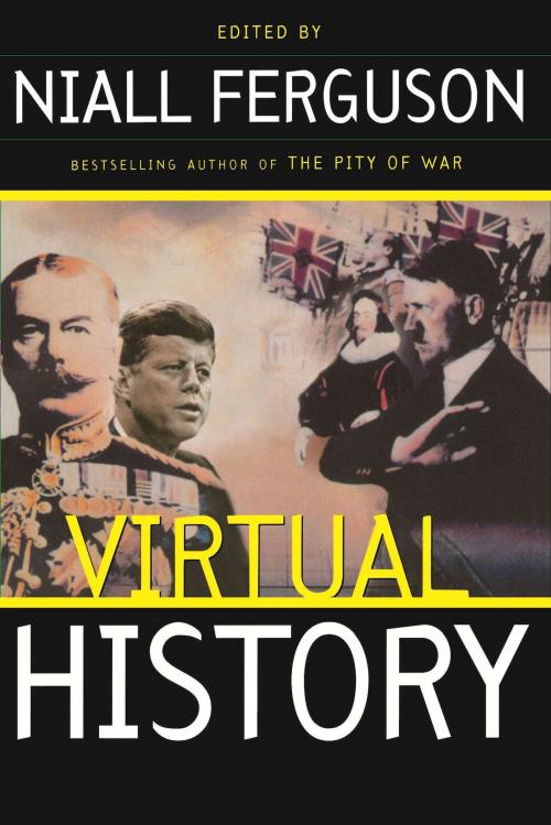 Cover of the book Virtual History: Alternatives And Counterfactuals by Niall Ferguson, Basic Books