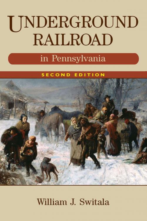 Cover of the book Underground Railroad in Pennsylvania by William J. Switala, Stackpole Books