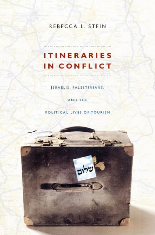 Cover of the book Itineraries in Conflict by Rebecca L. Stein, Duke University Press