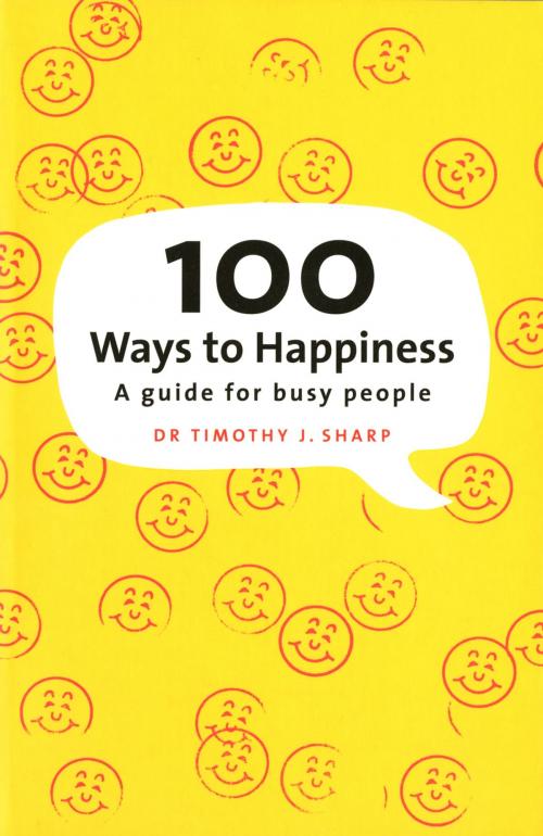 Cover of the book 100 Ways To Happiness by Timothy Sharp, Penguin Books Ltd
