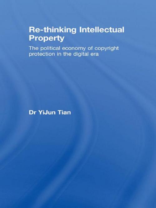 Cover of the book Re-thinking Intellectual Property by YiJun Tian, Taylor and Francis