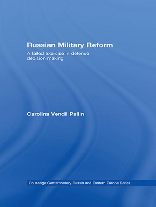 Cover of the book Russian Military Reform by Carolina Vendil Pallin, Taylor and Francis