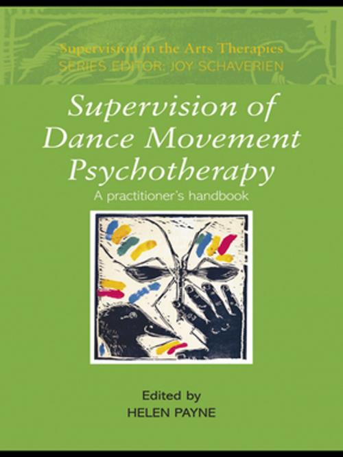 Cover of the book Supervision of Dance Movement Psychotherapy by , Taylor and Francis
