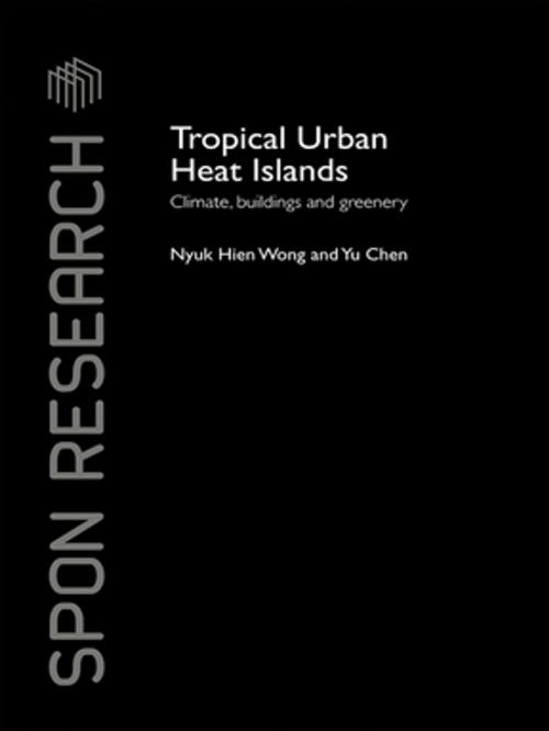 Cover of the book Tropical Urban Heat Islands by Nyuk Hien Wong, Yu Chen, CRC Press