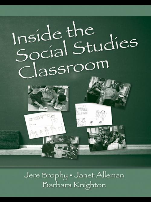 Cover of the book Inside the Social Studies Classroom by Jere Brophy, Janet Alleman, Barbara Knighton, Taylor and Francis