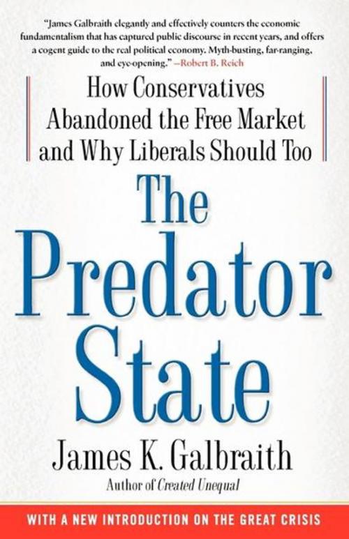 Cover of the book The Predator State by James  K. Galbraith, Free Press