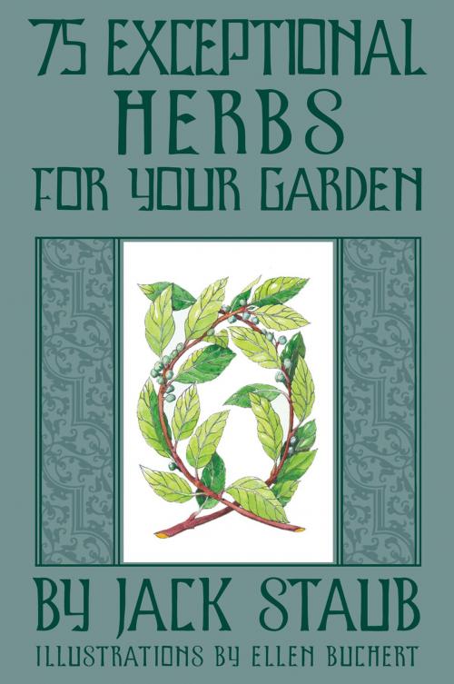 Cover of the book 75 Exceptional Herbs by Jack Staub, Gibbs Smith