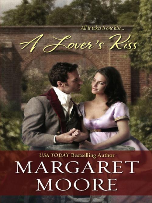 Cover of the book A Lover's Kiss by Margaret Moore, Harlequin