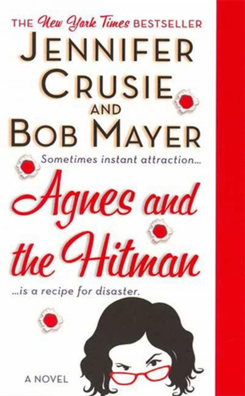 Cover of the book Agnes and the Hitman by Jennifer Crusie, Bob Mayer, St. Martin's Press