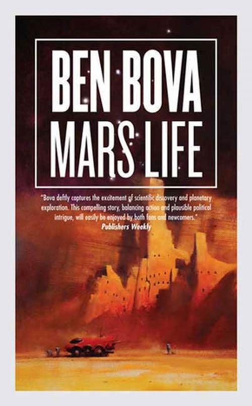 Cover of the book Mars Life by Ben Bova, Tom Doherty Associates