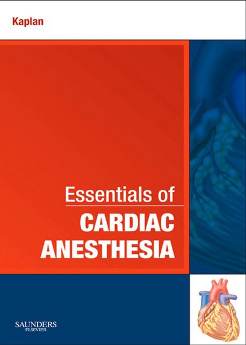 Cover of the book Essentials of Cardiac Anesthesia E-Book by Joel A. Kaplan, MD, Elsevier Health Sciences