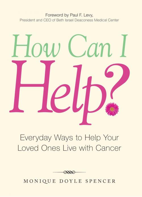 Cover of the book How Can I Help? by Monique Doyle Spencer, Paul F Levy, Adams Media