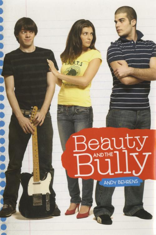 Cover of the book Beauty and the Bully by Andy Behrens, Penguin Young Readers Group