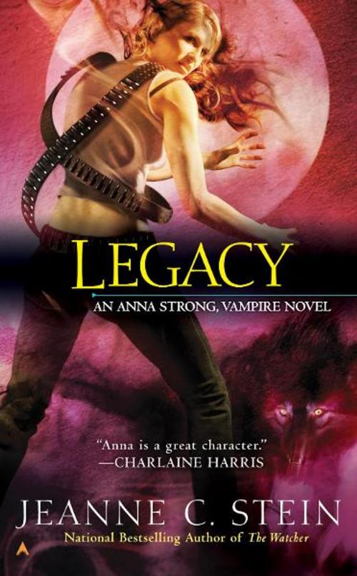 Cover of the book Legacy by Jeanne C. Stein, Penguin Publishing Group