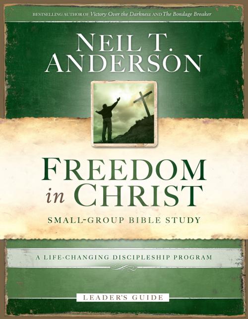 Cover of the book Freedom in Christ Leader's Guide by Neil T. Anderson, Baker Publishing Group