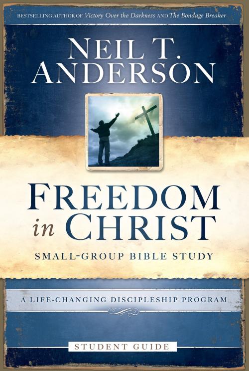 Cover of the book Freedom in Christ Student Guide by Neil T. Anderson, Baker Publishing Group
