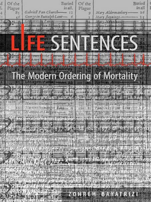 Cover of the book Life Sentences by Zohreh Bayatrizi, University of Toronto Press, Scholarly Publishing Division