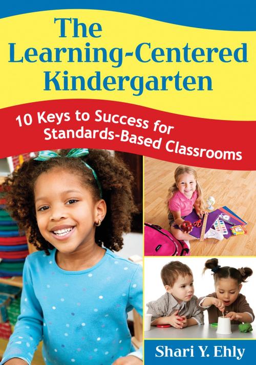 Cover of the book The Learning-Centered Kindergarten by Shari Y. Ehly, SAGE Publications