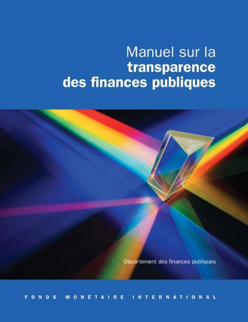 Cover of the book Manual on Fiscal Transparency (2007) by Dawn Elizabeth Ms. Rehm, Taryn  Ms. Parry, INTERNATIONAL MONETARY FUND