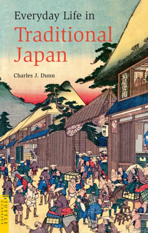 Cover of the book Everyday Life in Traditional Japan by Charles Dunn, Tuttle Publishing