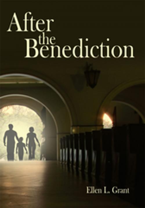Cover of the book After the Benediction by Ellen L. Grant, AuthorHouse