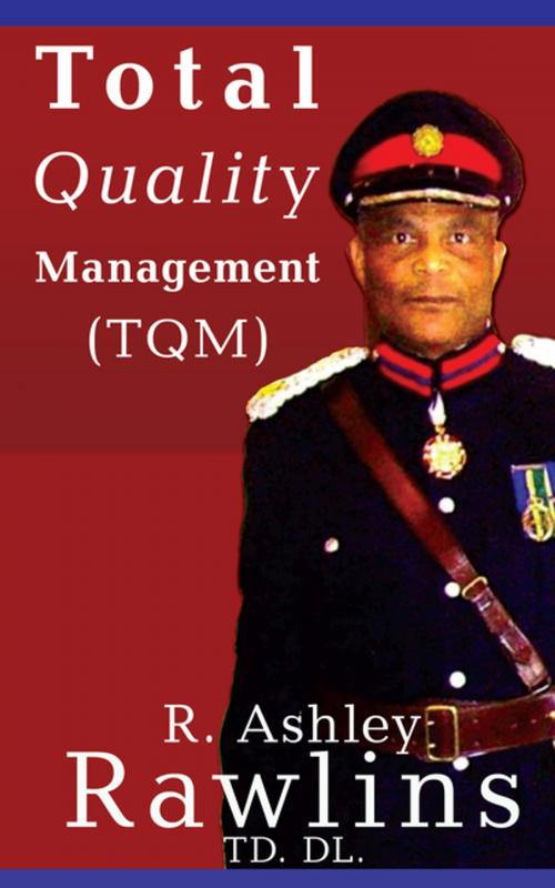 Cover of the book Total Quality Management (Tqm) by R. Ashley Rawlins, AuthorHouse UK