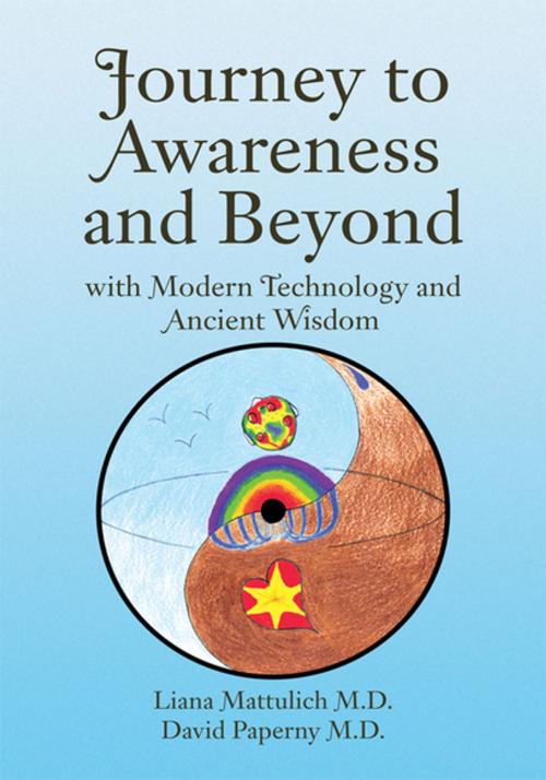Cover of the book Journey to Awareness and Beyond by Liana Mattulich MD, Xlibris US