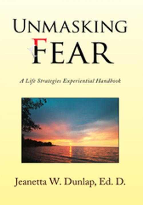 Cover of the book Unmasking Fear by Jeanetta Dunlap Ed. D., Xlibris US