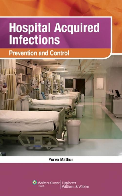 Cover of the book Hospital Acquired Infections by Purva Mathur, Wolters Kluwer Health