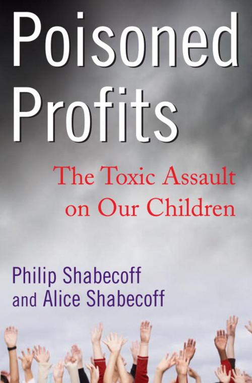 Cover of the book Poisoned Profits by Alice Shabecoff, Philip Shabecoff, Random House Publishing Group