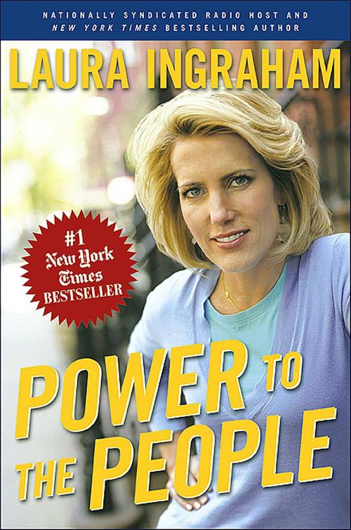 Cover of the book Power to the People by Laura Ingraham, Regnery Publishing