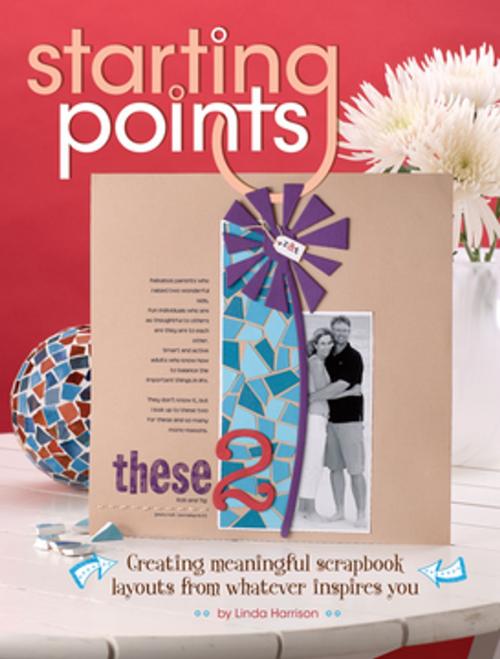 Cover of the book Starting Points by Linda Harrison, F+W Media