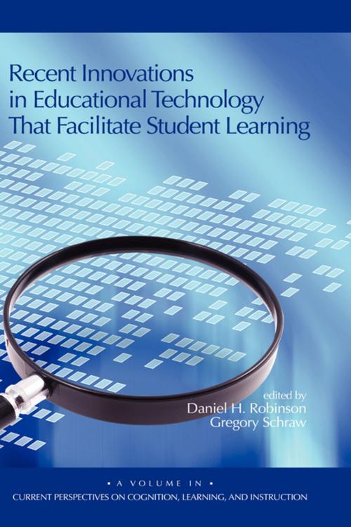 Cover of the book Recent Innovations in Educational Technology that Facilitate Student Learning by , Information Age Publishing