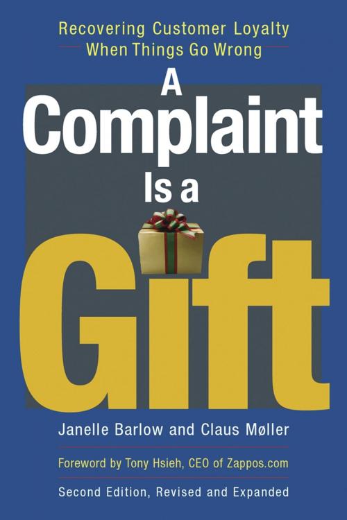 Cover of the book A Complaint Is a Gift by Janelle Barlow, Claus Møller, Berrett-Koehler Publishers