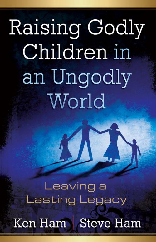 Cover of the book Raising Godly Children in an Ungodly World by Ken Ham, Steve Ham, New Leaf Publishing Group, Inc.