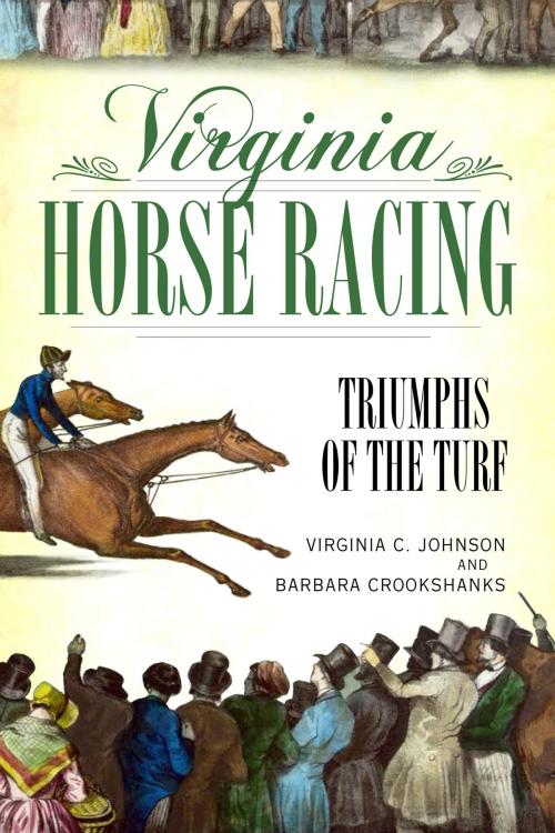Cover of the book Virginia Horse Racing by Barbara Crookshanks, Virginia C. Johnson, Arcadia Publishing Inc.