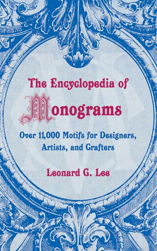 Cover of the book The Encyclopedia of Monograms by Leonard G. Lee, Skyhorse