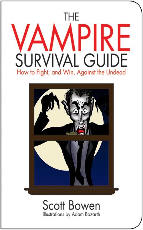 Cover of the book The Vampire Survival Guide by Scott Bowen, Skyhorse