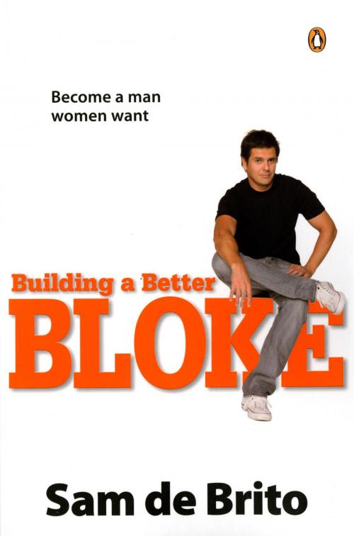 Cover of the book Building a Better Bloke by Sam de Brito, Penguin Random House Australia
