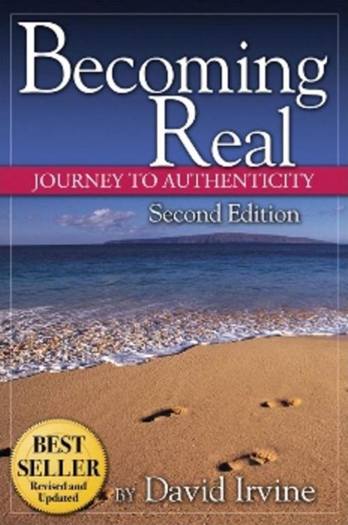 Cover of the book Becoming Real: Journey to Authenticy by David, Irvine, Midpoint Trade Books