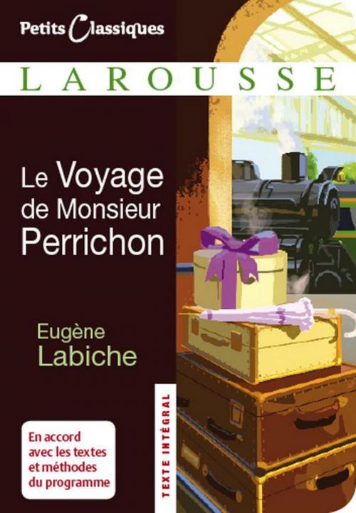 Cover of the book Le voyage de monsieur Perrichon by Eugène Labiche, Larousse