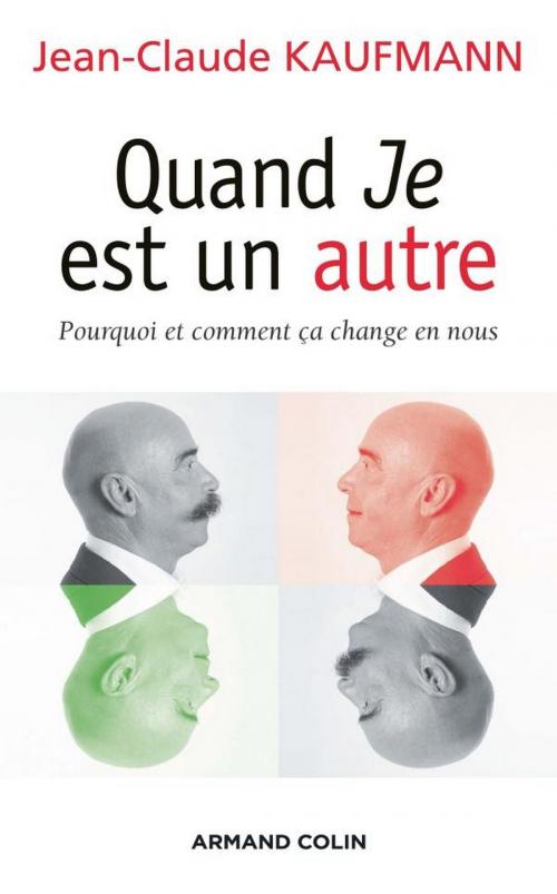 Cover of the book Quand Je est un autre by Jean-Claude Kaufmann, Armand Colin