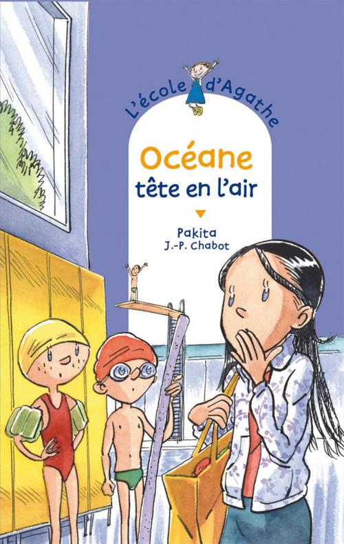 Cover of the book Océane tête en l'air by Pakita, Rageot Editeur