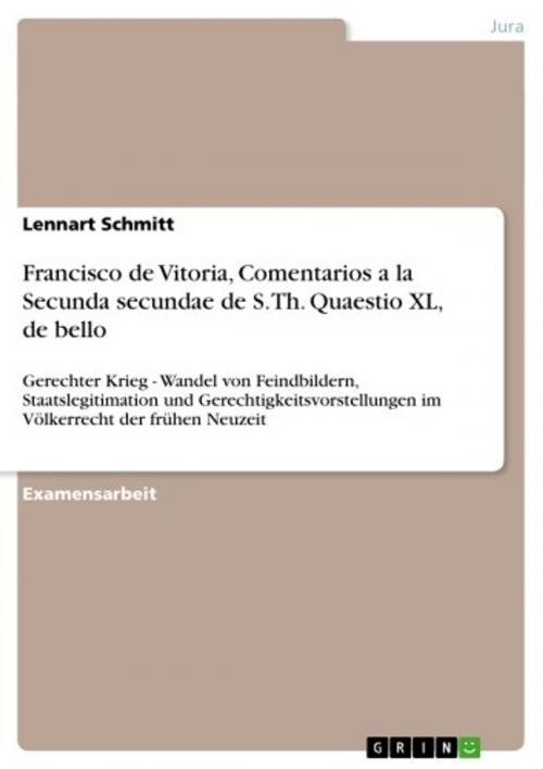 Cover of the book Francisco de Vitoria, Comentarios a la Secunda secundae de S. Th. Quaestio XL, de bello by Lennart Schmitt, GRIN Verlag