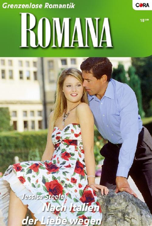 Cover of the book Nach Italien der Liebe wegen by Jessica Steele, CORA Verlag
