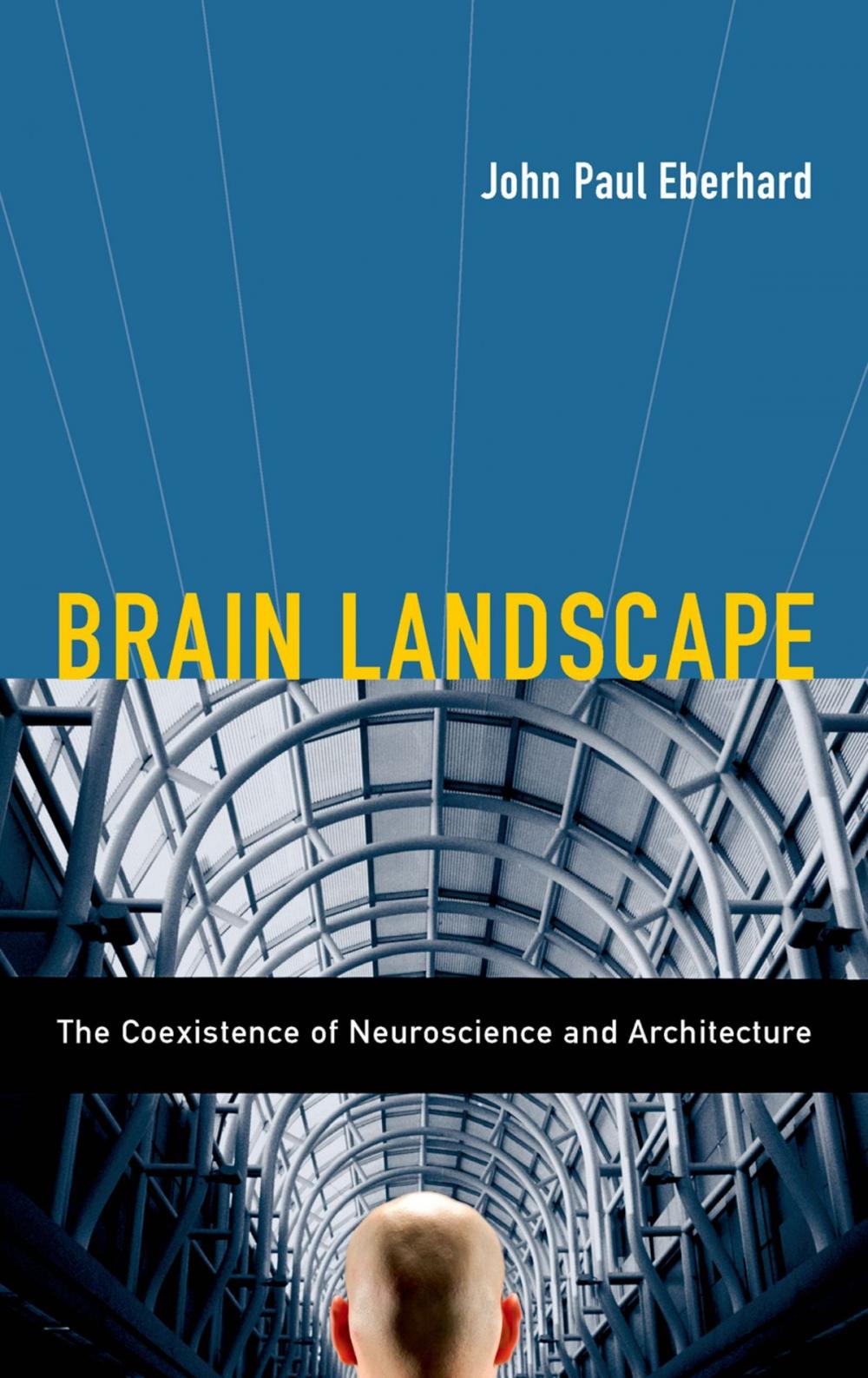Big bigCover of Brain Landscape The Coexistence of Neuroscience and Architecture