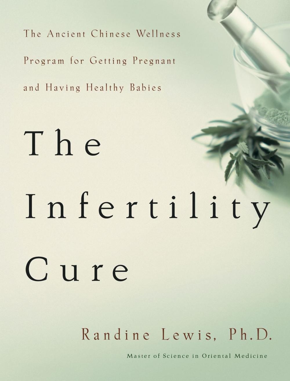 Big bigCover of The Infertility Cure