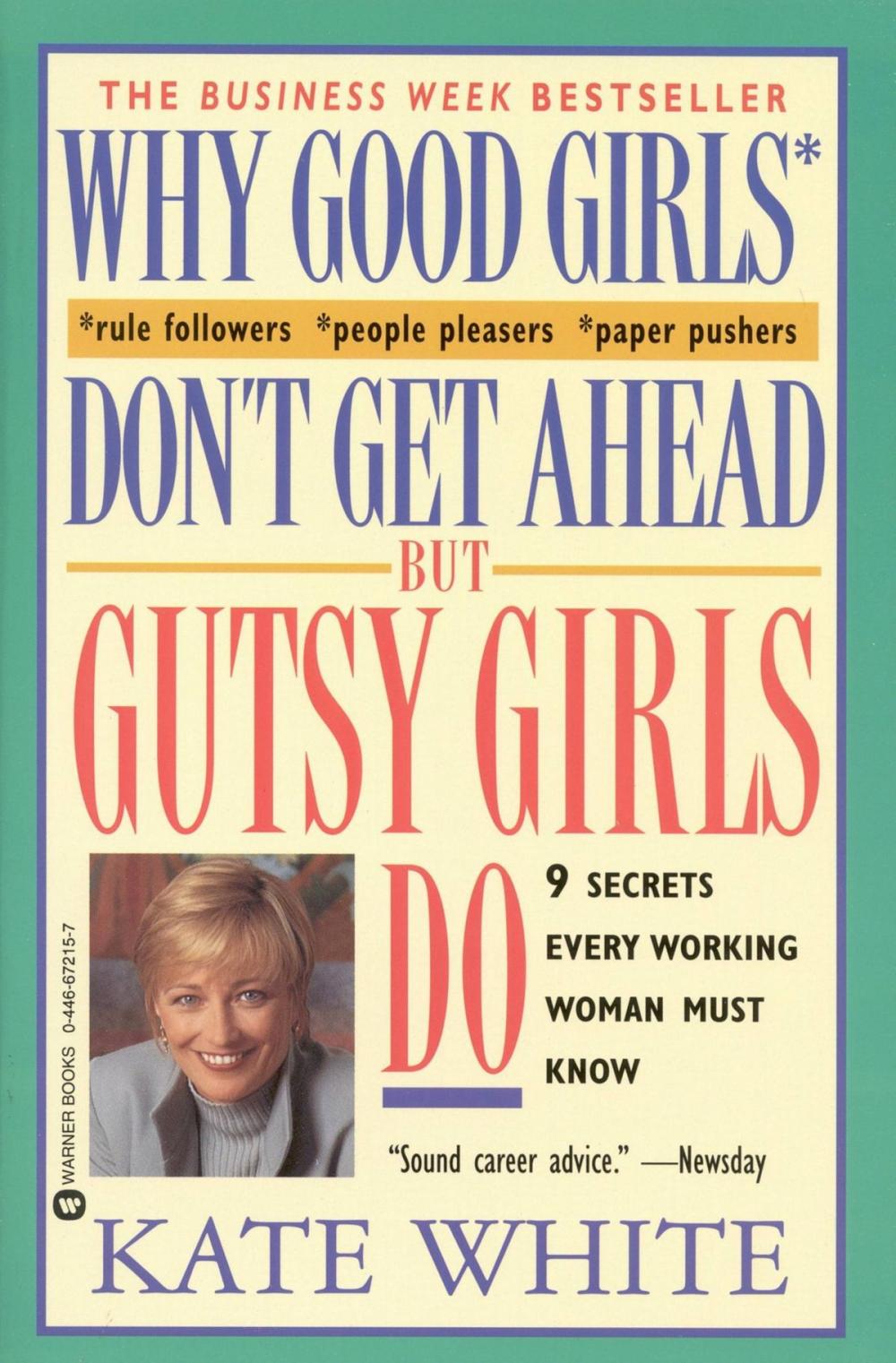 Big bigCover of Why Good Girls Don't Get Ahead... But Gutsy Girls Do