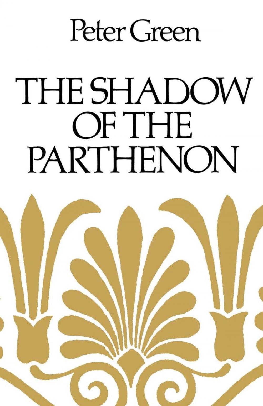 Big bigCover of The Shadow of the Parthenon
